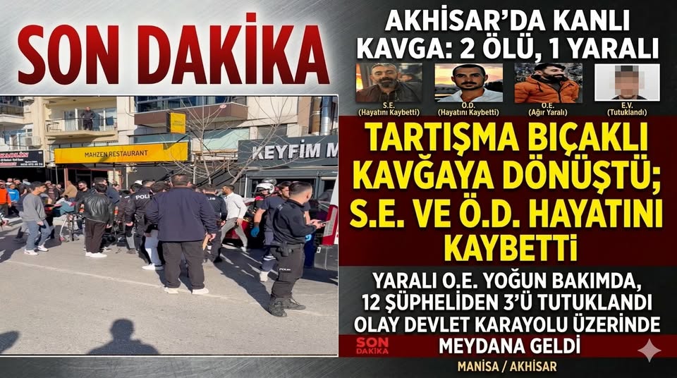 Akhisar'da Bıçaklı Kavga: 2 Ölü, 1 Yaralı