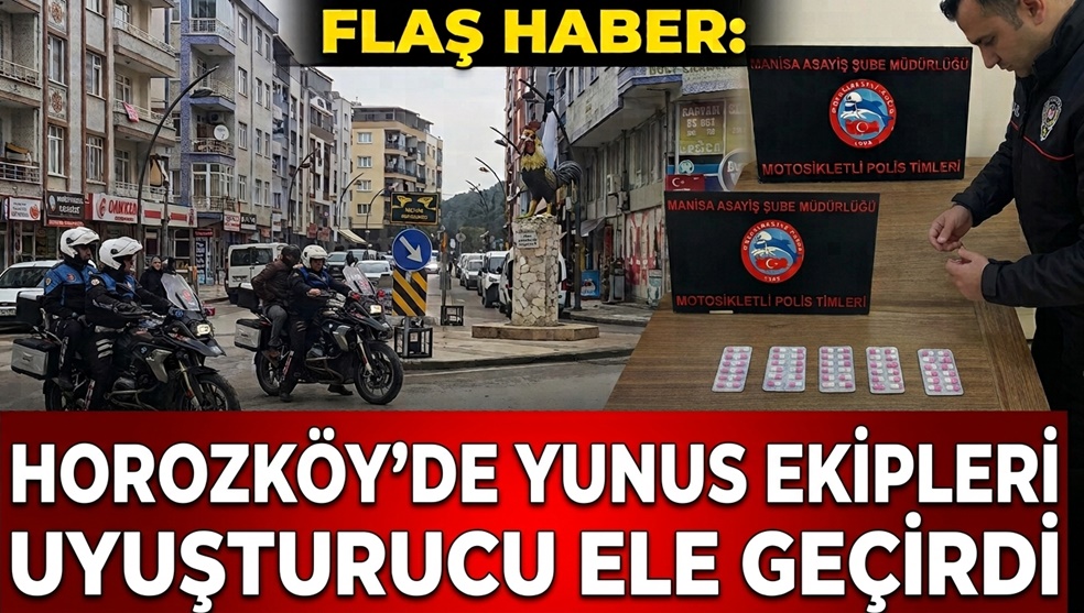 MANİSA'DA YUNUS EKİPLERİ UYUŞTURUCU ELE GEÇİRDİ